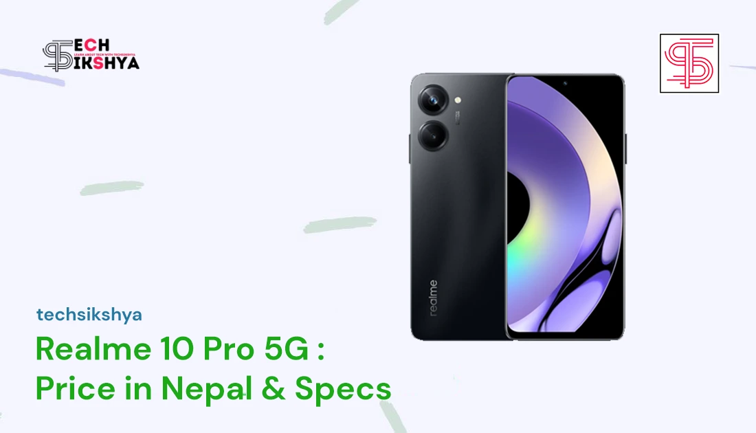 Realme 10 Pro 5G Price in Nepal[2023]