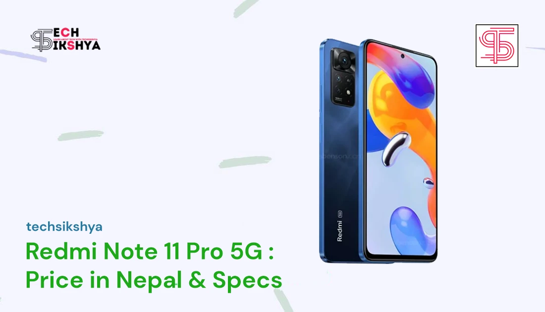 Redmi Note 11 Pro 5G Price in Nepal