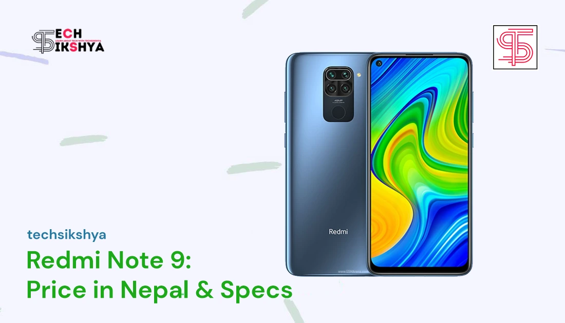 Redmi Note 9 Price in Nepal: Best Affordable Phone [2023]