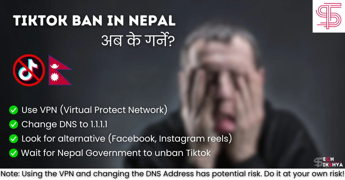 How to Use TikTok in Nepal after Ban? [With and Without VPN]