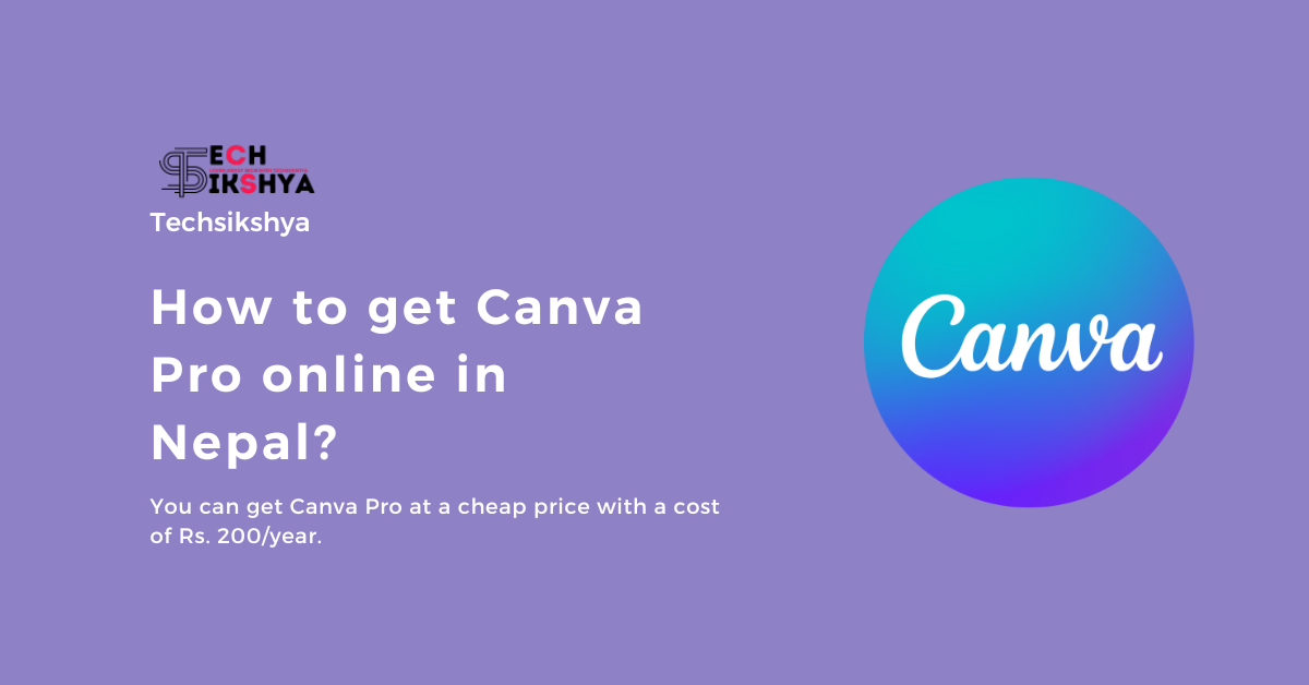 How to get Canva Pro in Nepal online?