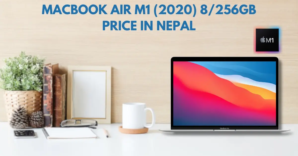 MacBook Air M1 Price in Nepal 2024